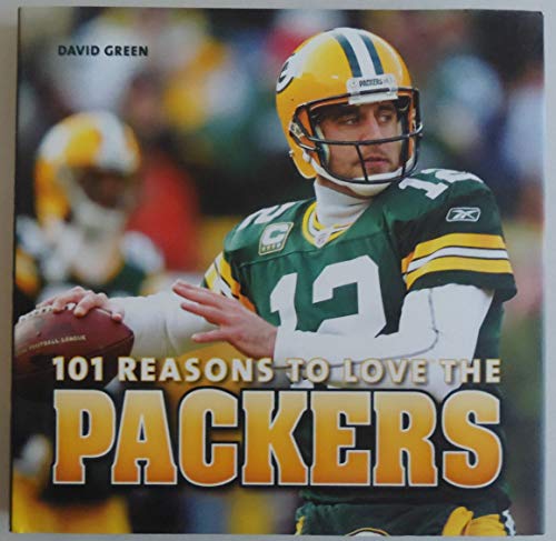 Beispielbild fr 101 Reasons to Love the Packers zum Verkauf von Better World Books