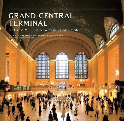Stock image for Grand Central Terminal: 100 Years of a New York Landmark for sale by ThriftBooks-Atlanta