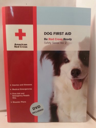 Imagen de archivo de Dog First Aid [With DVD] (Red Cross Ready Safety) a la venta por HPB-Emerald