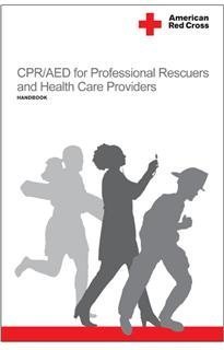 Stock image for CPR/AED for the Professional Rescuers and Health Care Providers: Handbook for sale by Front Cover Books