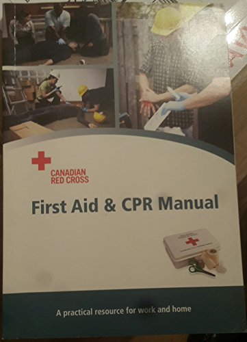 9781584805137: Canadian Red Cross First Aid & CPR Manual: A practical resource for work and home