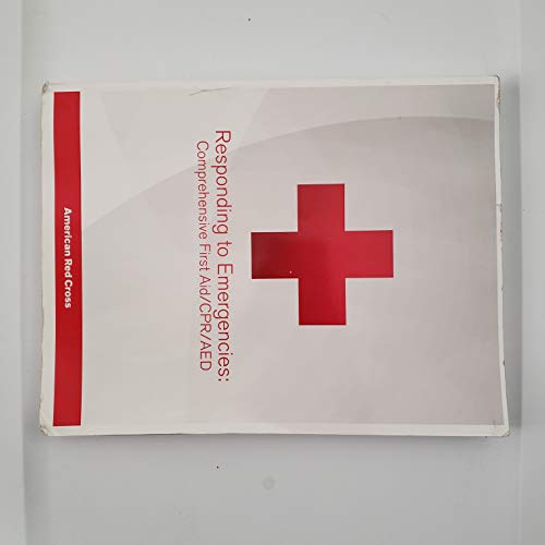 Stock image for Responding to Emergencies: Comprehensive First Aid/CPR/AED Textbook for sale by booksdeck