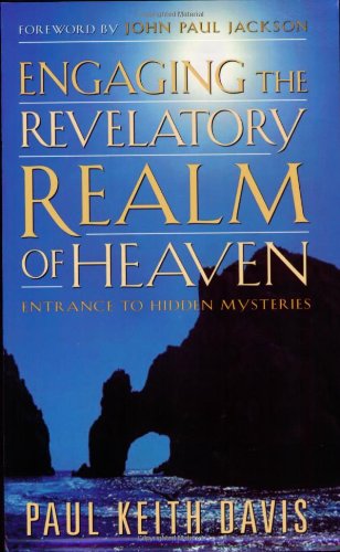 Stock image for Engaging the Revelatory Realm of Heaven for sale by Wonder Book