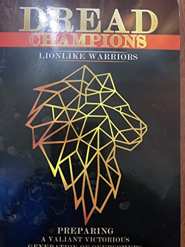 Stock image for DREAD CHAMPIONS Lionlike Warriors for sale by ZBK Books