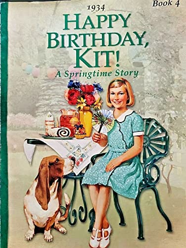 Beispielbild fr Happy Birthday Kit: A Springtime Story, 1934 (American Girl Collection) zum Verkauf von Books of the Smoky Mountains