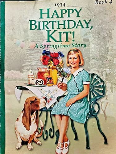 9781584850236: Happy Birthday Kit: A Springtime Story, 1934 (American Girl Collection)