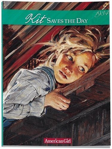 9781584850250: Kit Saves the Day: A Summer Story, 1934 (American Girl Collection)