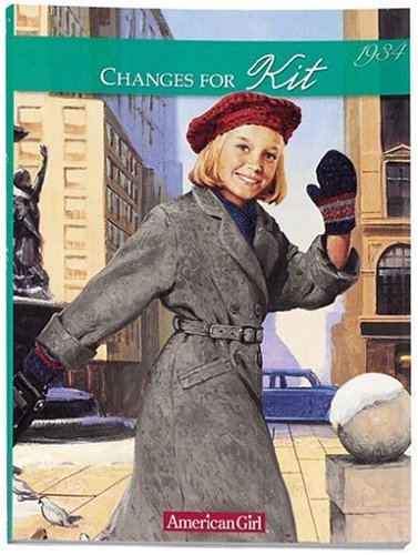 9781584850274: Changes for Kit: A Winter Story, 1934 (American Girl Collection)