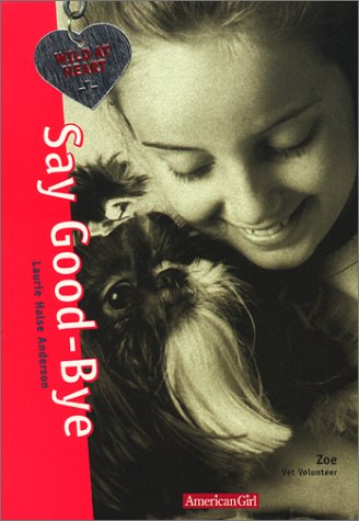 Beispielbild fr Say Good-Bye (Wild at Heart No. 5) zum Verkauf von Wonder Book