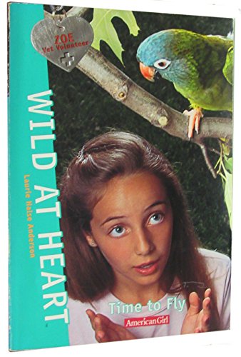 Beispielbild fr Wild at Heart (Time to Fly, 10) zum Verkauf von Wonder Book