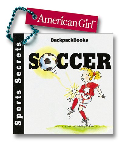 9781584850779: Sports Secrets: Soccer (Backpack Books)