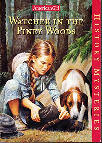 Beispielbild fr Watcher in the Piney Woods (American Girl History Mysteries) zum Verkauf von medimops