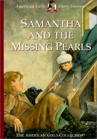 Beispielbild fr Samantha and the Missing Pearls (American Girl Collection) zum Verkauf von SecondSale