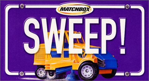 9781584853152: Sweep!: With Street Sweeper (Matchbox Books)