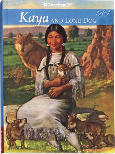 9781584854296: Kaya And Lone Dog (American Girl Collection)