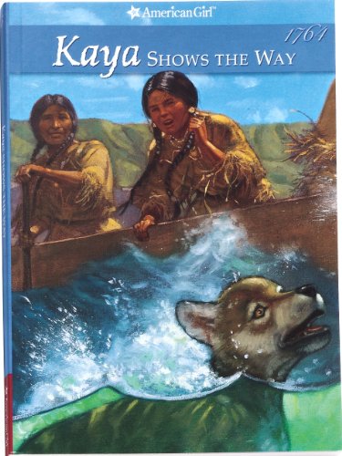 Beispielbild fr Kaya Shows the Way: A Sister Story (American Girl) zum Verkauf von Ergodebooks