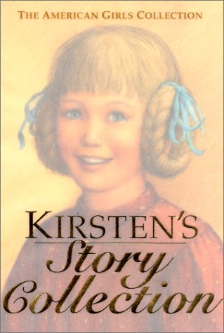 9781584854432: Kirsten's Story Collection - Limited Edition (The American Girls Collection)
