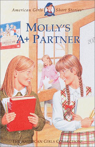 Beispielbild fr Molly's A+ Partner (American Girls Short Stories) zum Verkauf von Gulf Coast Books