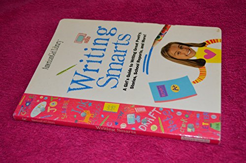 Stock image for Writing Smarts: A Girl's Guide to Writing Great Poetry, Stories, School Reports, and More! for sale by Your Online Bookstore