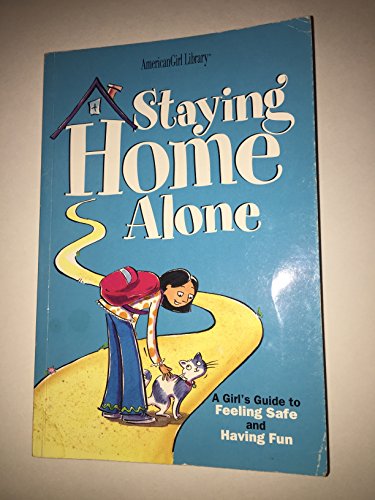 Staying Home Alone (AmericanGirl Library)