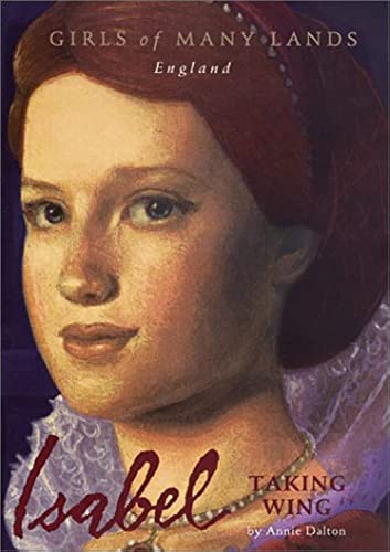 Stock image for Isabel: Taking Wing (Girls of Many Lands - England) for sale by Gulf Coast Books