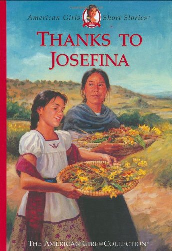 Stock image for Thanks to Josefina (American Girls Short Stories) for sale by Jenson Books Inc