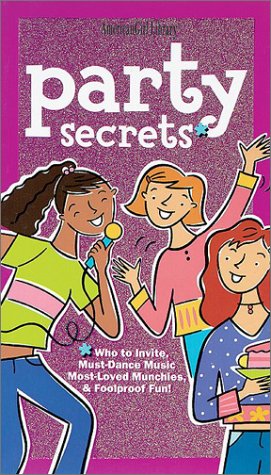 Imagen de archivo de Party Secrets: Who to Invite, Must-Dance Music, Most-Loved Munchies & Foolproof Fun! a la venta por Once Upon A Time Books