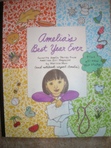 Stock image for Amelia's Best Year Ever : Favorite Amelia Stories from American Girl Magazine for sale by Better World Books