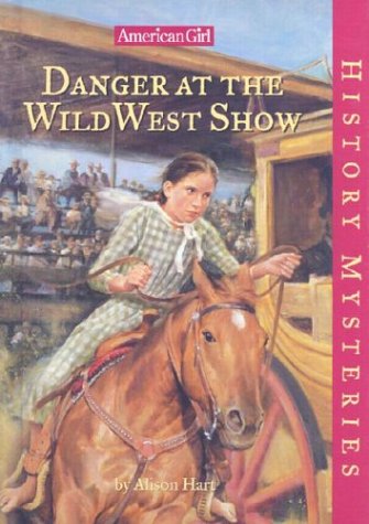 Beispielbild fr Danger at the Wild West Show (American Girl History Mysteries) zum Verkauf von Ergodebooks