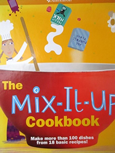 9781584857426: The Mix-it-up Cookbook (American Girl Library)