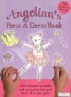 9781584857433: Angelina's Press & Dress Book
