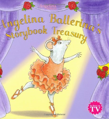 Stock image for Angelina Ballerina's Storybook Treasury for sale by Front Cover Books