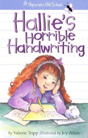 9781584857648: Hallie's Horrible Handwriting (Hopscotch Hill School)