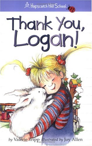 9781584857655: Thank You, Logan! (Hopscotch Hill School)