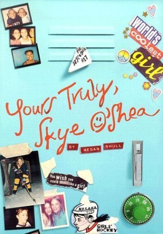 Imagen de archivo de Yours Truly, Skye O'Shea (Skye O'Shea Books) a la venta por SecondSale