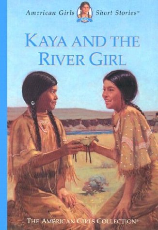 Beispielbild fr Kaya and the River Girl (American Girls Short Stories) zum Verkauf von Wonder Book