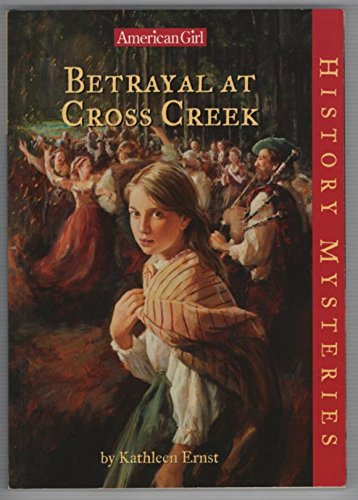 Stock image for Betrayal at Cross Creek (American Girl History Mysteries) for sale by BooksRun