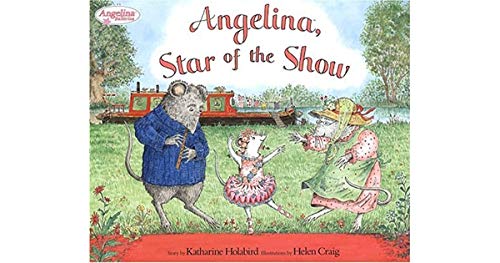 9781584859031: Angelina, Star of the Show