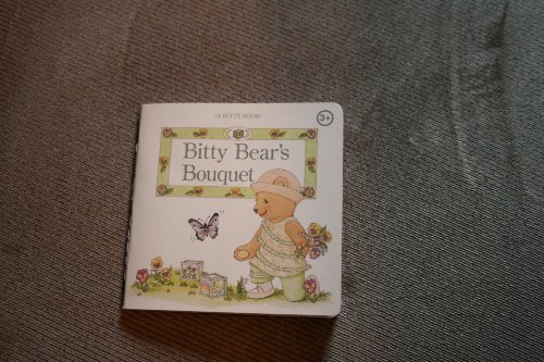 Bitty Bear's Bouquet (Bitty Book) (9781584859581) by Teri Witkowski