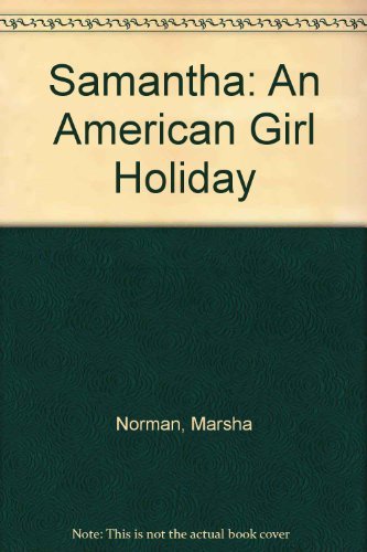 9781584859680: Samantha: An American Girl Holiday