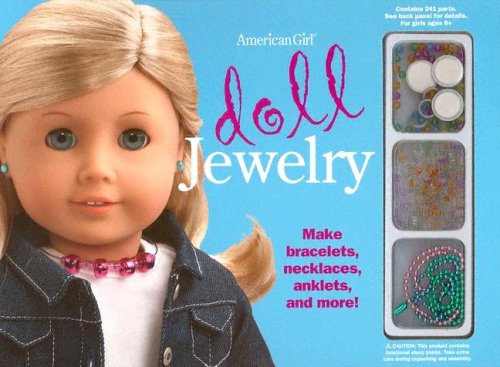 Imagen de archivo de American Girl Doll Jewelry - Make Bracelets, Necklaces, Anlkets and More! a la venta por More Than Words