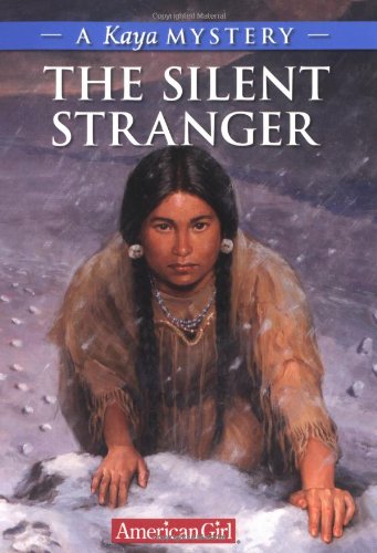 Stock image for The Silent Stranger: A Kaya Mystery (American Girl Mysteries) for sale by SecondSale