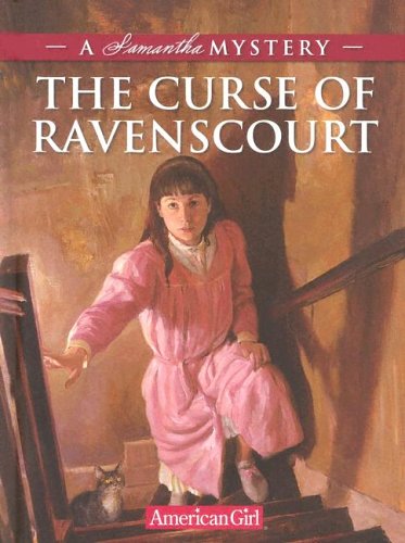 9781584859956: The Curse Of Ravenscourt: A Samantha Mystery (American Girl Mysteries)
