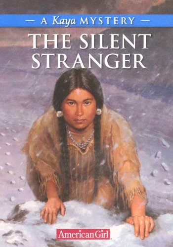 Imagen de archivo de The Silent Stranger: A Kaya Mystery (American Girl Mysteries) a la venta por Jenson Books Inc