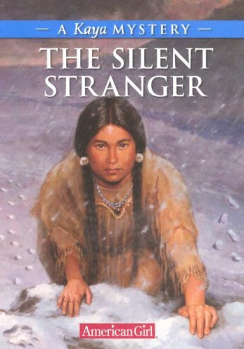 Stock image for The Silent Stranger: A Kaya Mystery (American Girl Mysteries) for sale by Jenson Books Inc