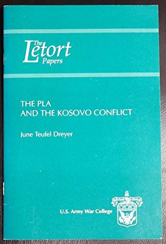 Imagen de archivo de The PLA and the Kosovo conflict (Letort papers) a la venta por Wonder Book