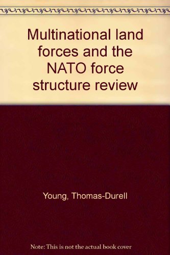 Stock image for Multinational land forces and the NATO force structure review for sale by Ergodebooks