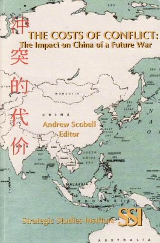 Stock image for The costs of conflict: The impact on China of a future war for sale by Wonder Book