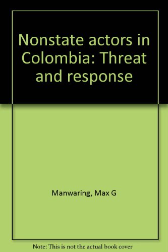 Imagen de archivo de Nonstate actors in Colombia: Threat and response a la venta por Irish Booksellers