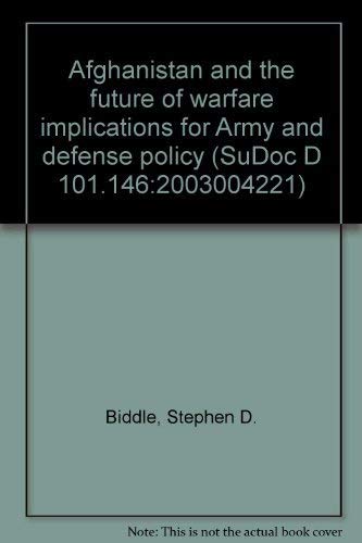 Stock image for Afghanistain and the Future of Warfare: Implications for Army and Defense Policy for sale by RW Books